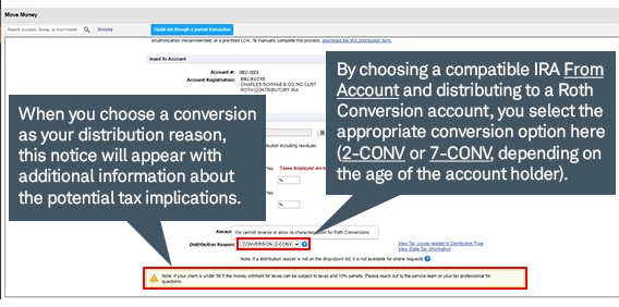 When you choose a conversion as your distribution reason, a notice will appear with additional information about the potential tax implications