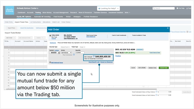 You can now submit a single mutual fund trade for any amount below $50 million via the Trading tab.