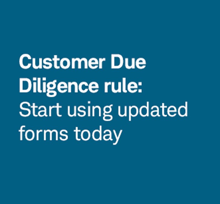 New form changes help accounts comply with Customer Due Diligence rule