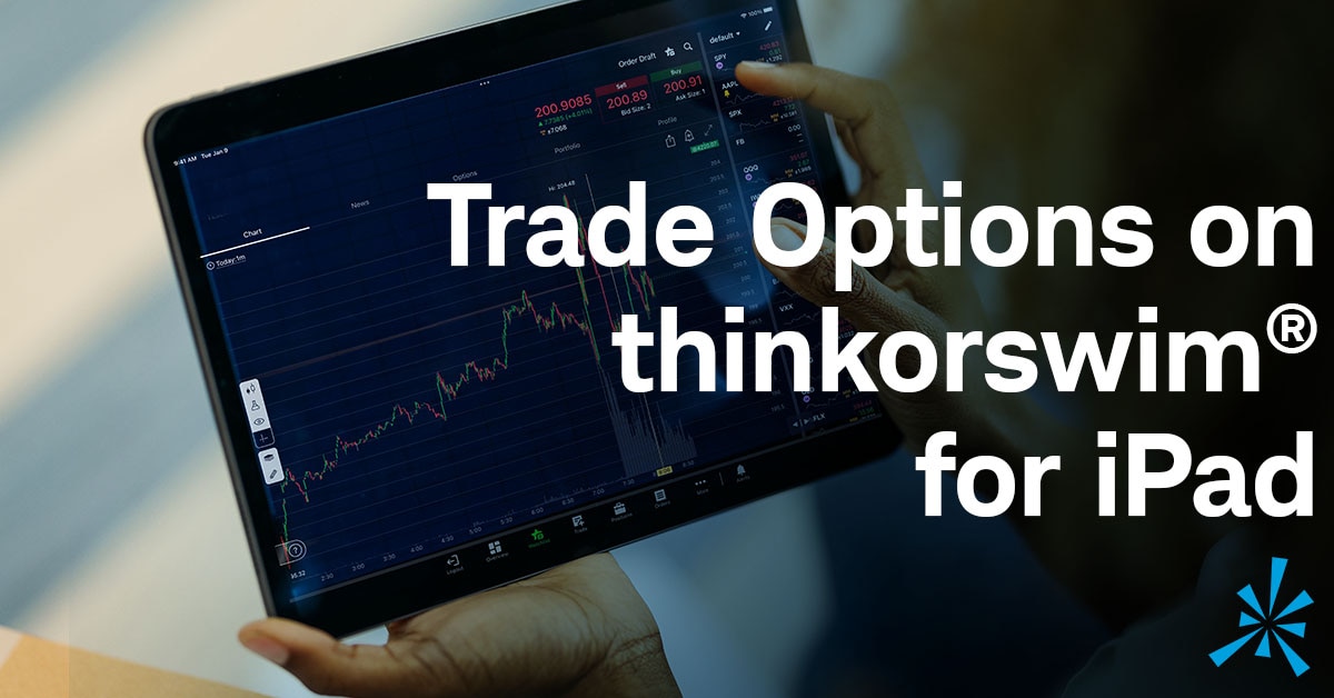 Single Options on thinkorswim® Mobile (iPad) | Advisor Services